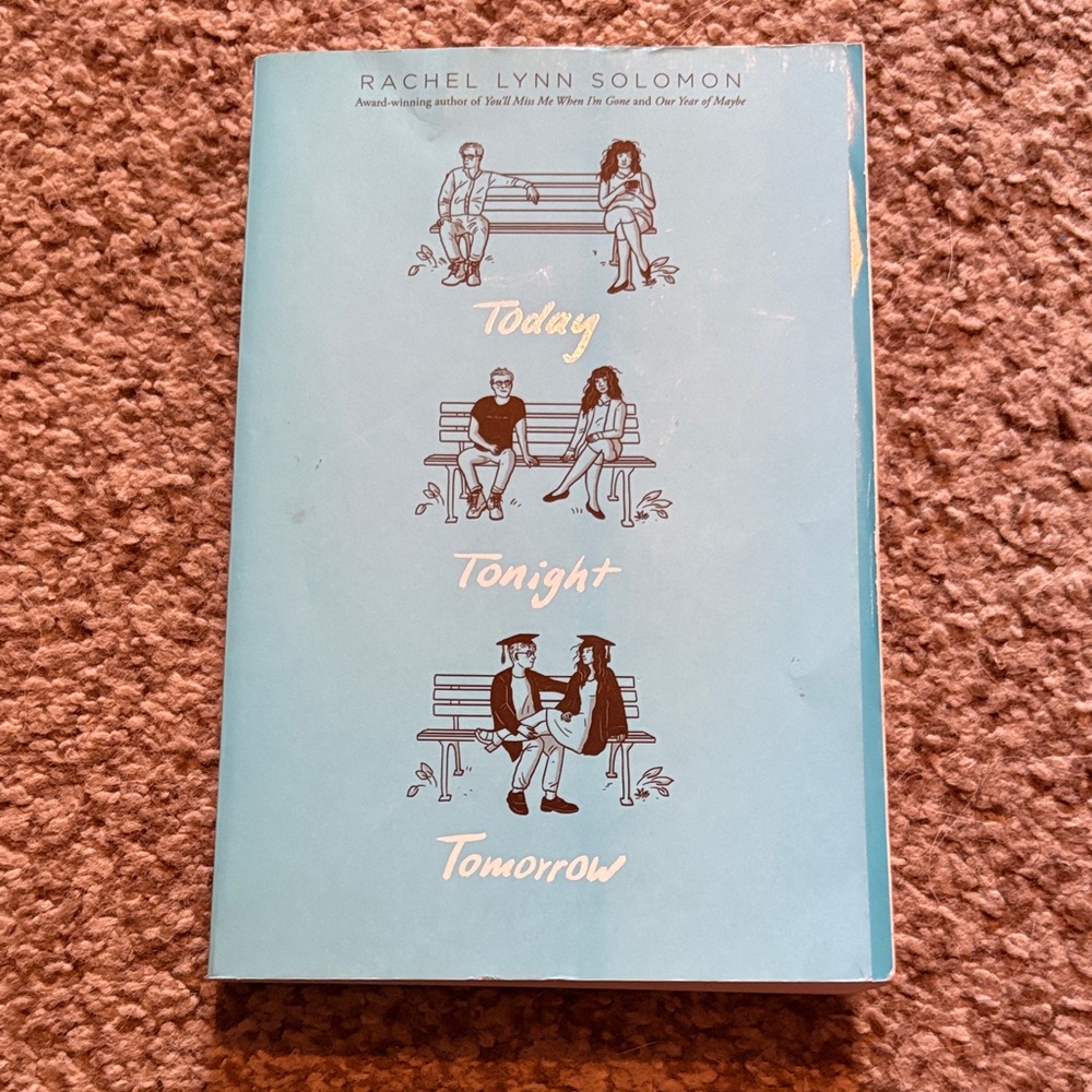 Today Tonight Tomorrow Book by Rachel Lynn Solomon